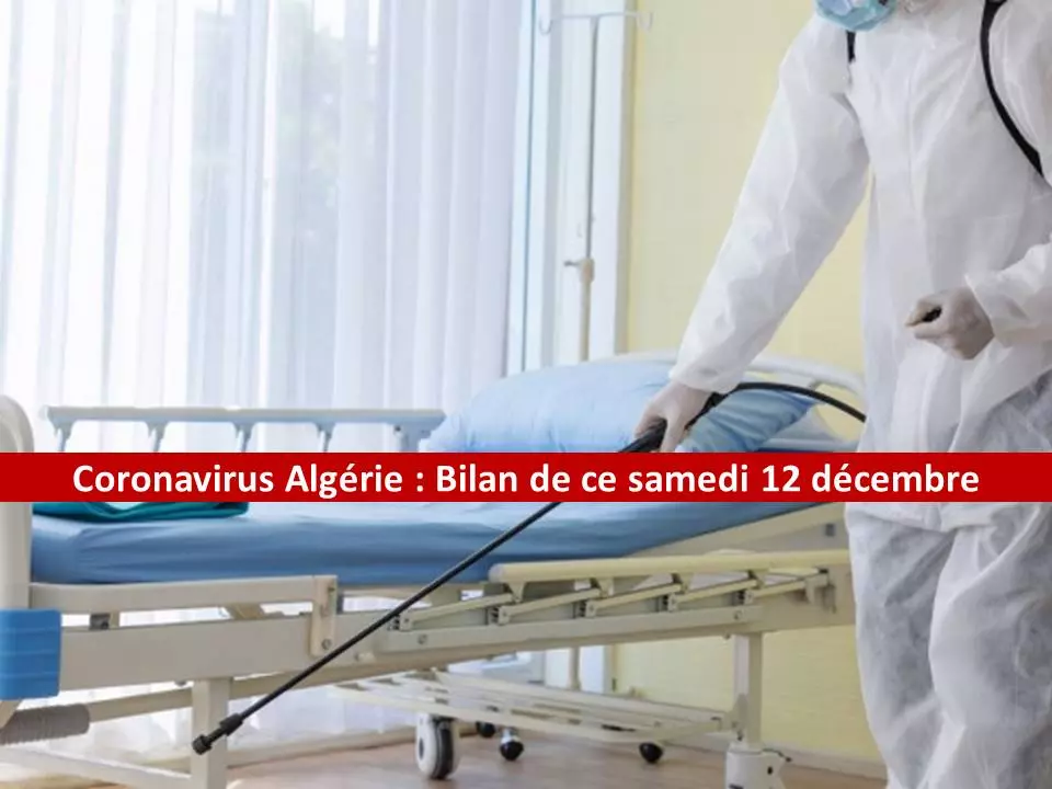 Coronavirus Algérie : Guérisons, décès et contaminations au bilan de ce 12 décembre 
