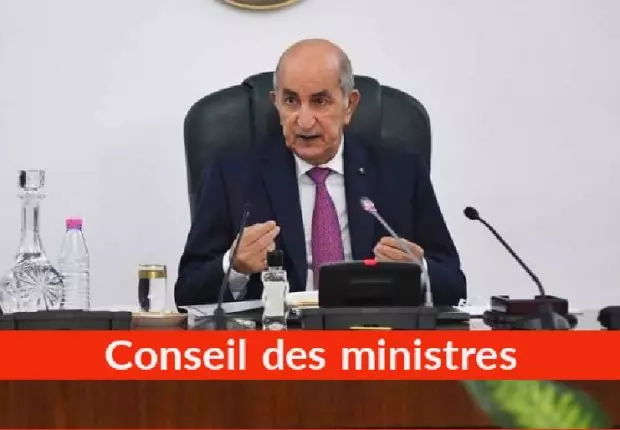 Conseil des ministres : Les nouvelles instructions de Tebboune
