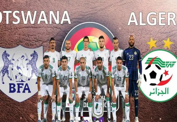 Algérie – Botswana : Heure et chaînes de diffusion