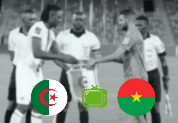 Algérie – Burkina Faso: sites et chaînes qui diffusent le match retour