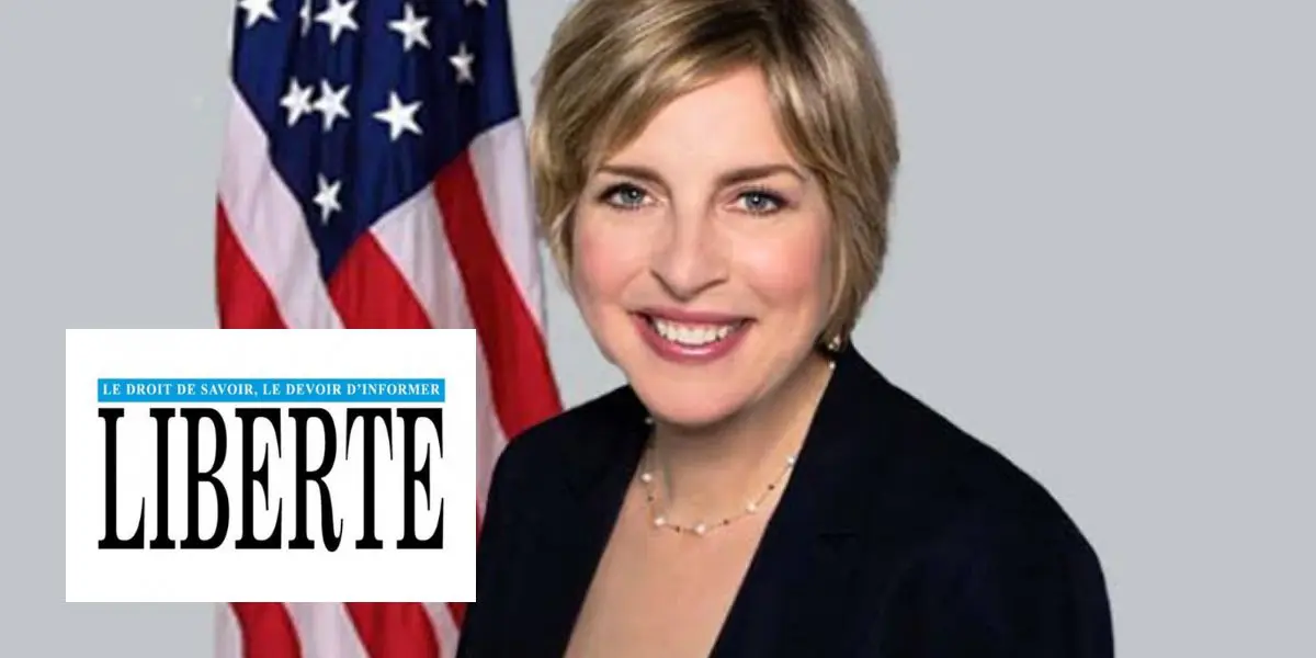 Fin du journal Liberté : l’ambassadrice des États Unis s’exprime