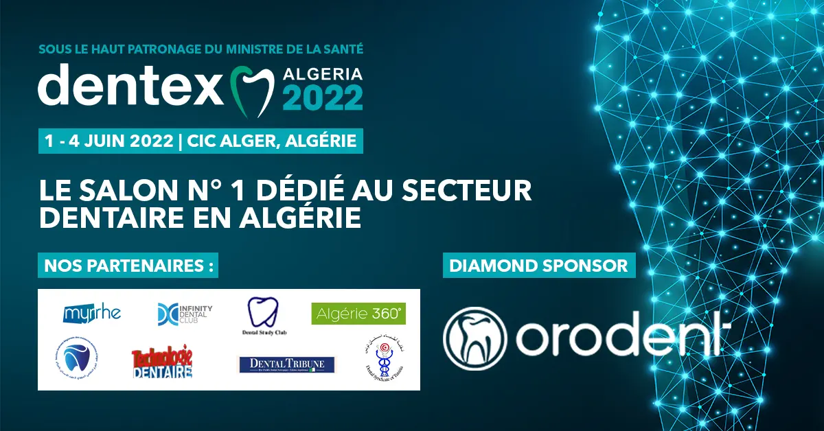 Le Salon DENTEX 2022 ouvre ses portes le 1er juin au CIC d’Alger