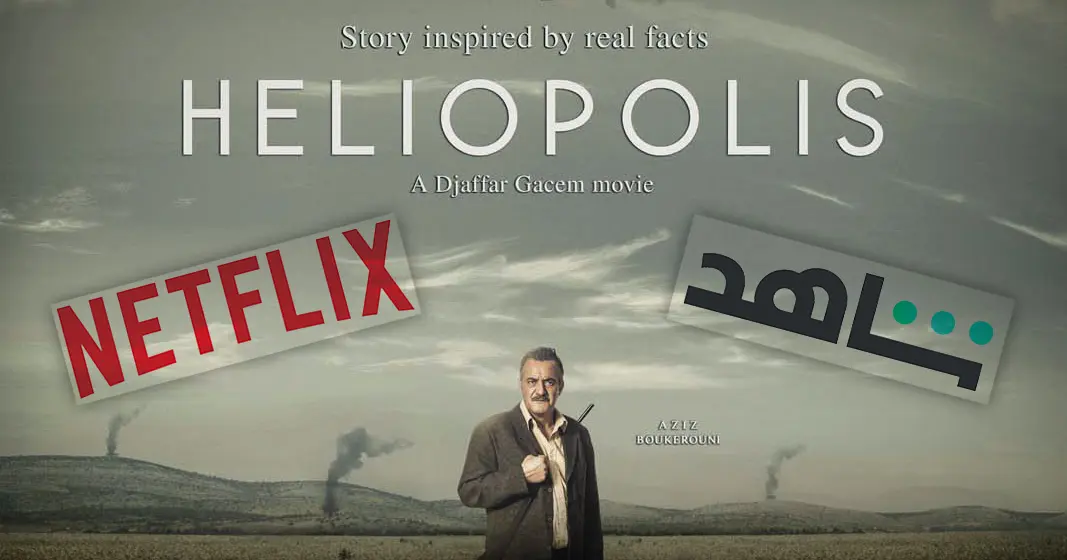 Heliopolis, le film de Djaffar Gacem bientôt sur Netflix et Shahid
