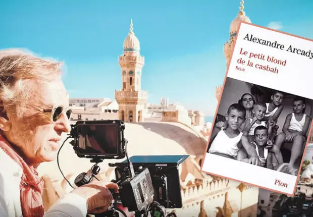 En tournage à la Casbah, Arcady renoue avec ses origines algériennes