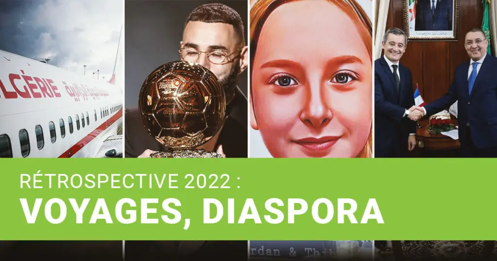 Diaspora, voyages en Algérie : les évènements marquants de 2022