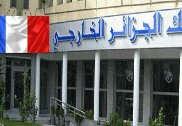 Ouverture d’une filiale bancaire algérienne en France prochainement