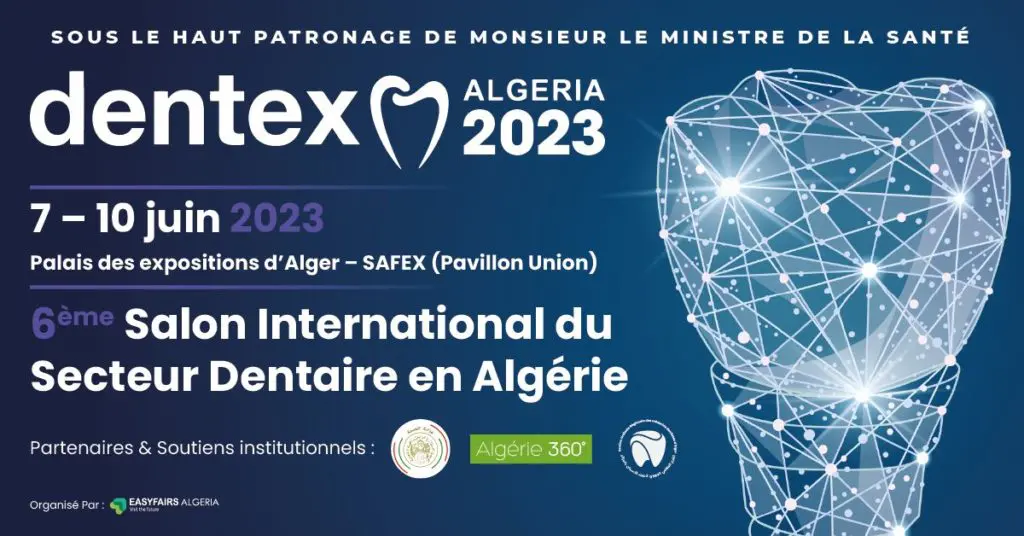 DENTEX Algérie 2023 – Le Salon Incontournable du Secteur Dentaire en Algérie