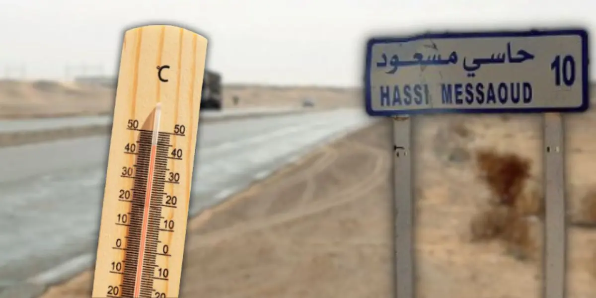 7 wilayas algériennes parmi les plus chaudes au monde, Hassi Messaoud en 1ere place