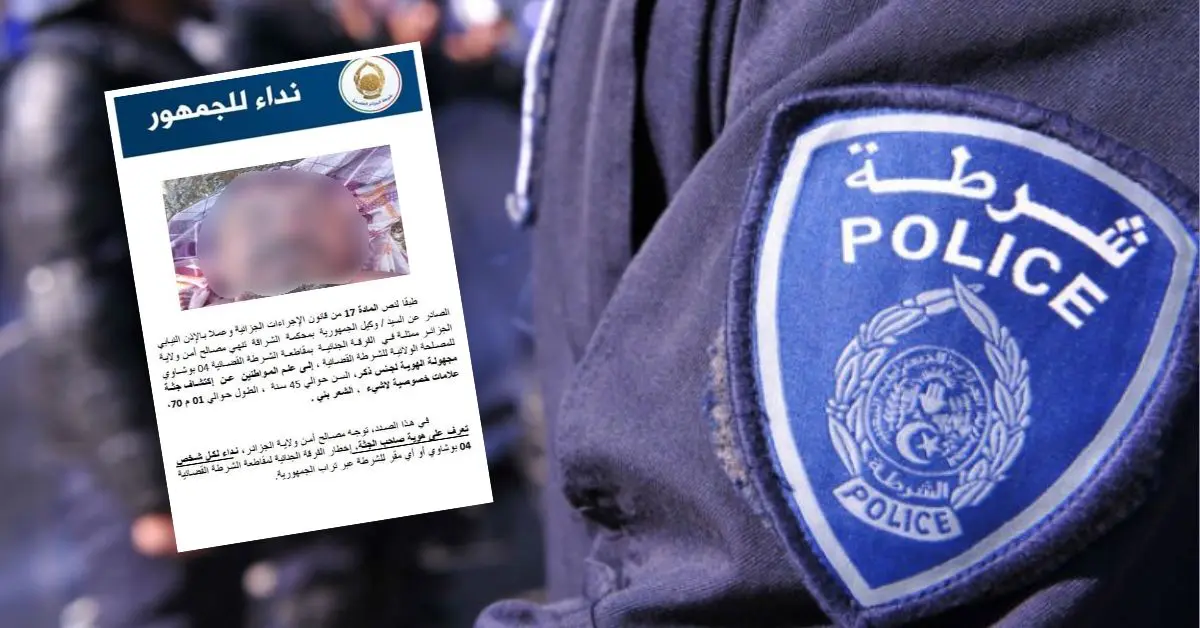 Alger : après la découverte d’un cadavre, la police lance un appel à témoins