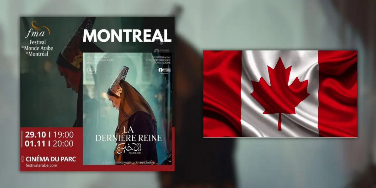 Le film « La Dernière Reine » enfin projeté à Montréal (Canada)