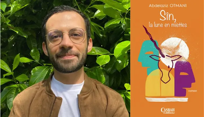Entre aventure et Histoire :“Sîn, la lune en miettes” le premier roman d’Abdelaziz OTMANI