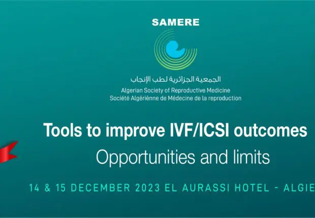 10ème congrès de la Société Algérienne de Médecine de la Reproduction (SAMERE)