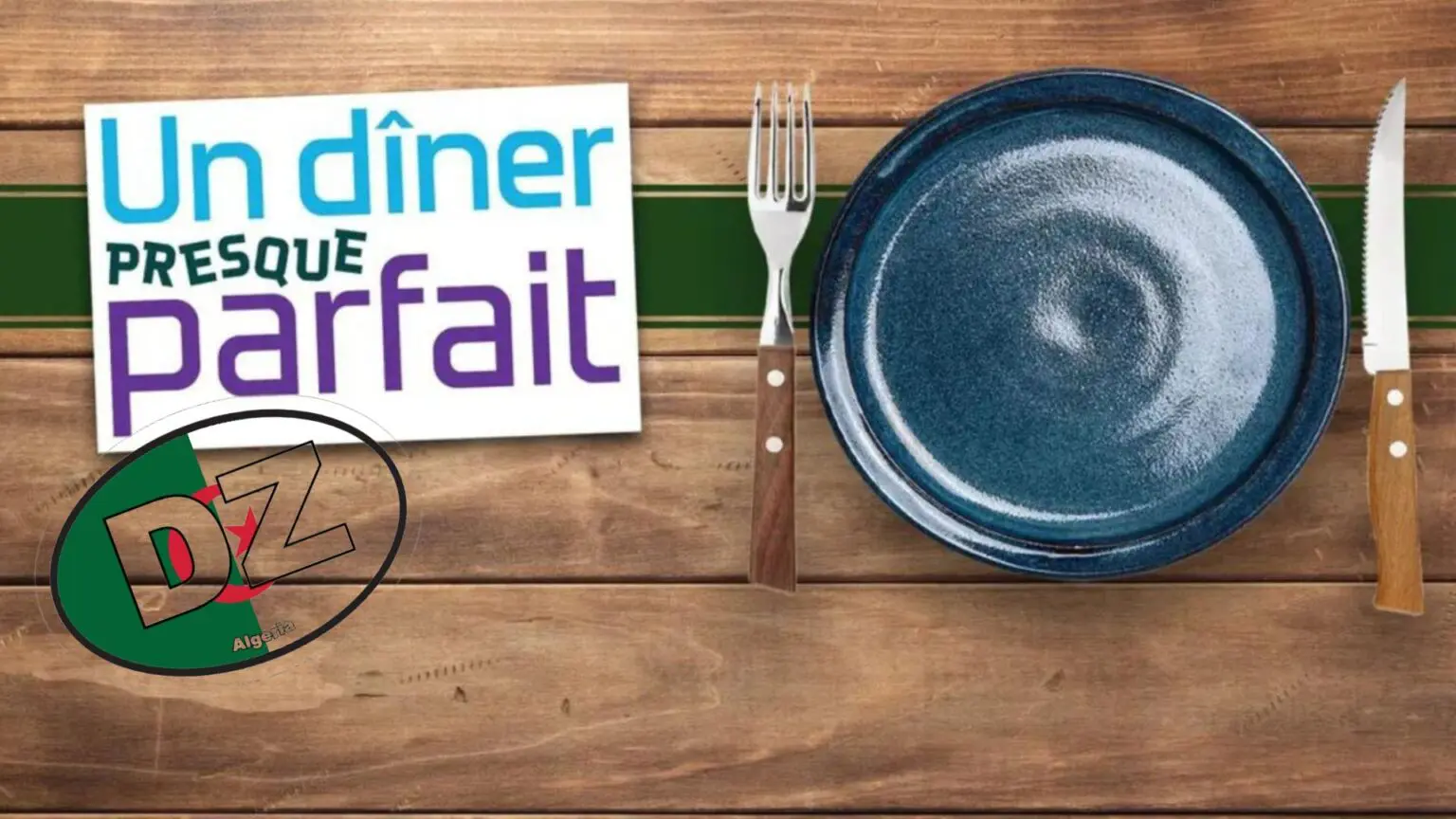 Un Dîner Presque Parfait : L’Algérie à l’honneur pour ce ramadan 2024