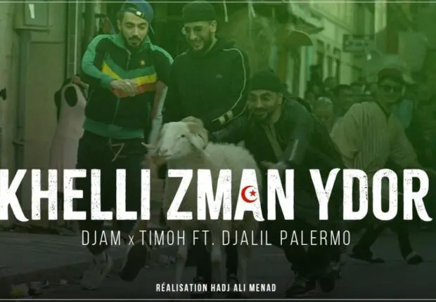 Khelli Zman Ydor : TiMoh et Djam s’associent pour célébrer l’Algérie