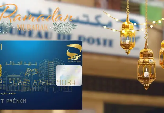 La nouvelle offre d’Algerie Poste : une carte Dahabia spécial ramadan