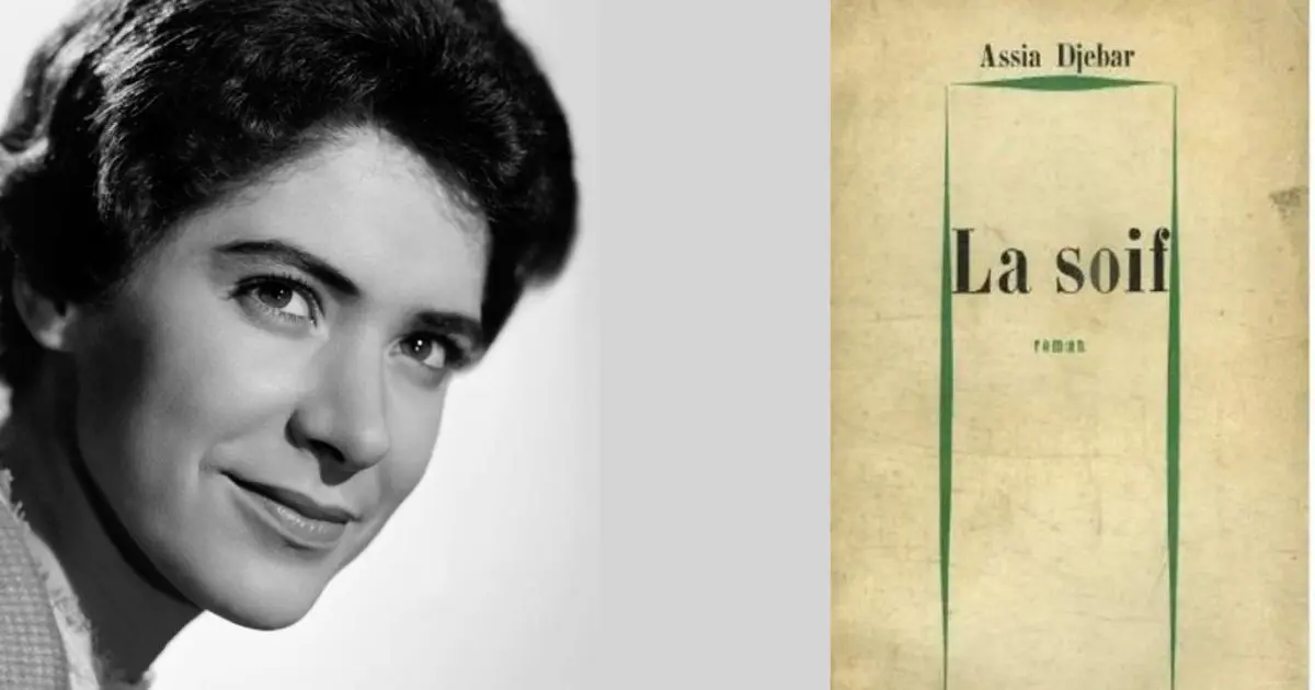 Le premier roman de Assia Djebar : La Soif