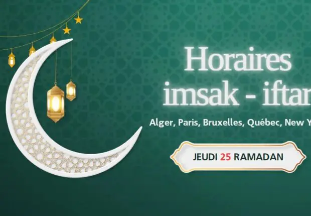 Horaires de l’imsak et de l’iftar du jeudi 25 Ramadan (04 avril 2024)