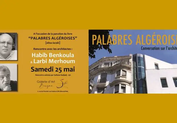Rencontre-débat à la Galerie d’Art Benyaa autour du livre « Palabres Algéroises »