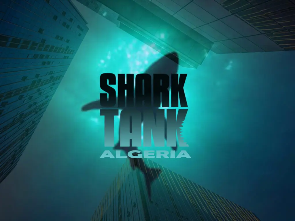 Shark Tank : le « Qui veut être mon associé ? » débarque en Algérie