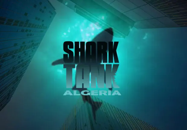 Shark Tank : le « Qui veut être mon associé ? » débarque en Algérie