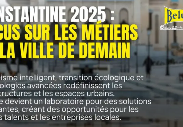 BELUX Eclairage / Constantine 2025 : Focus sur les nouveaux métiers de la ville