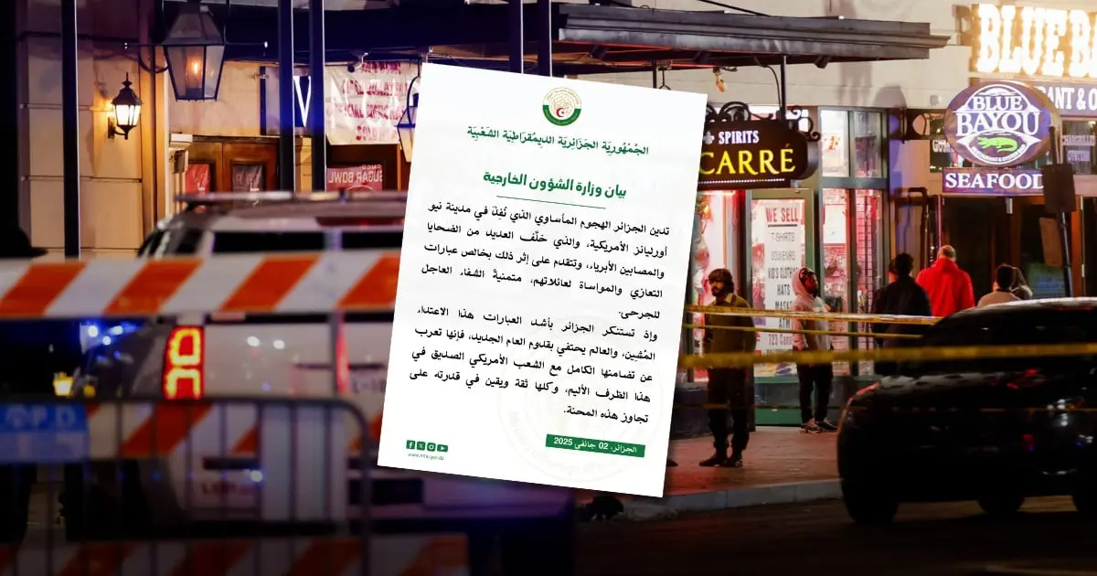 Attaque tragique à La Nouvelle-Orléans (USA) : l&rsquo;Algérie réagit et exprime son soutien