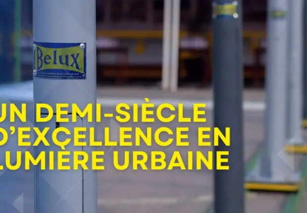 Belux Éclairage : un demi-siècle d’excellence en lumière urbaine