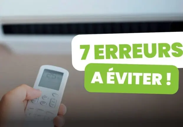 Climatiseur : 7 erreurs fréquentes à éviter pour un été au frais et sans soucis