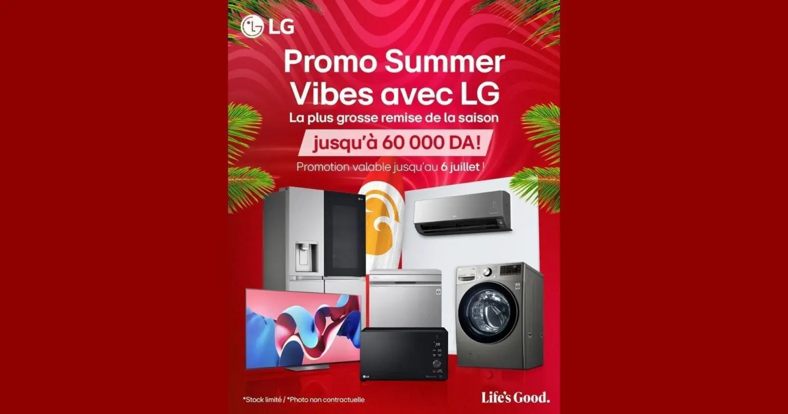LG Algérie lance sa campagne « Promo Summer Vibes » avec des réductions jusqu’à 60 000 DA