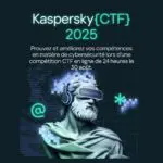 Cybersécurité : Kaspersky{CTF}, un défi mondial pour les universitaires et les professionnelles