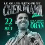 Cheb Mami fait son grand retour à Oran : infos pratiques pour le concert du 22 août