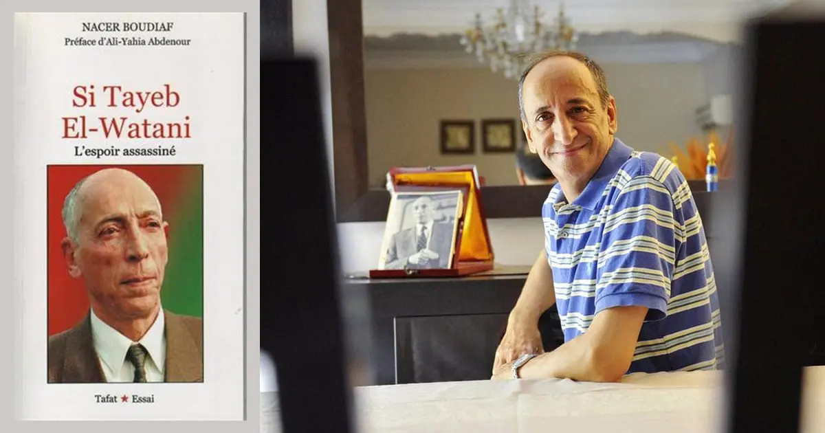 Essai biographique "Si Tayeb El-Watani, L’espoir assassiné" - Nacer Boudiaf