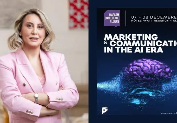 MarCom Conférence : Leila Akli dévoile les coulisses de l’événement marketing à ne pas manquer