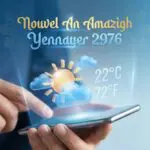 Nouvel An amazigh – Yennayer 2976 : quelles sont les prévisions météo de ce lundi 12 janvier ?