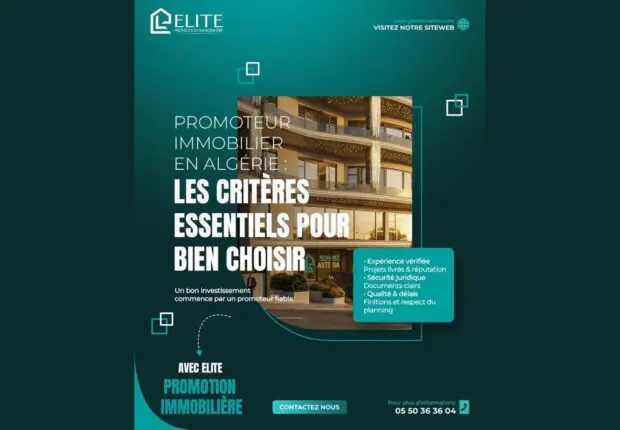 Promoteur immobilier en Algérie : quels sont les vrais critères pour faire le bon choix ?