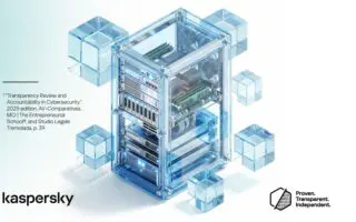 Transparence en cybersécurité : comment Kaspersky s’impose comme un acteur de confiance