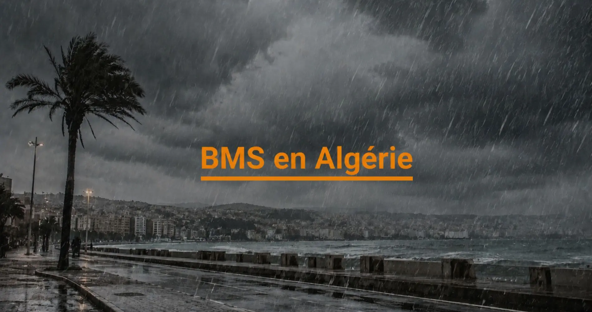 Alerte météo : BMS et vigilance orange pour pluies ces 6 et 7 mai, plusieurs wilayas concernées