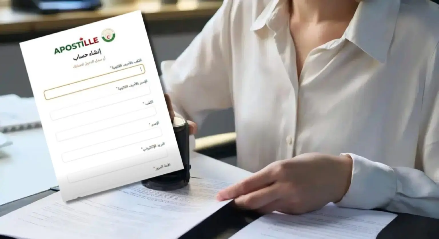 Documents algériens pour l’étranger : l’Apostille remplacera la légalisation consulaire dès le 9 juillet