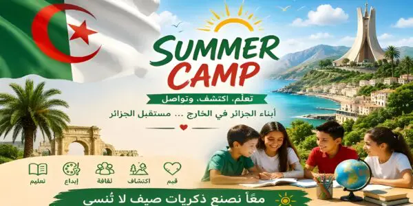 Summer Camp 2026 : trois sessions estivales pour reconnecter les jeunes de la diaspora à l’Algérie