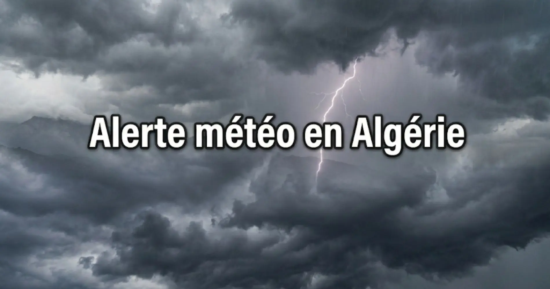 Prévisions météo du week-end en Algérie : orages, pluies et forte chaleur, voici ce qui vous attend