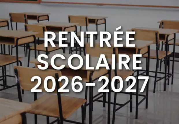 URGENT – Rentrée scolaire 2026-2027 : le gouvernement modifie le calendrier, voici les nouvelles dates