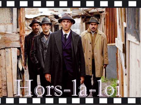 Il est projeté dans plusieurs salles de cinéma en France Hors-la-loi, le film qui dérange