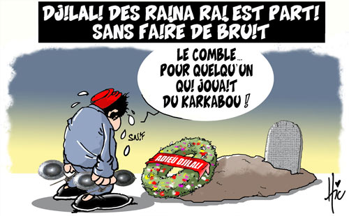 Djilali Raina Rai est parti sans faire de bruit