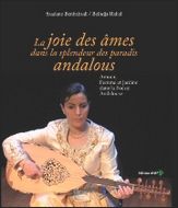 « La joie des âmes dans la splendeur des paradis andalous », l&rsquo;écriture au service du patrimoine