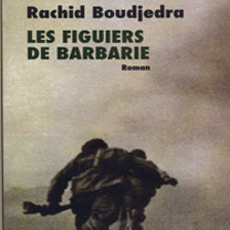 Littérature : « Les figuiers de Barbarie », le dernier roman de Rachid Boudjedra