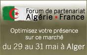 Algérie : 160 firmes françaises et 380 algériennes participent à un Forum de partenariat lundi à Alger