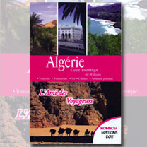 Nouvelle parution L’Ami des voyageurs : Un guide touristique aux couleurs de l’Algérie