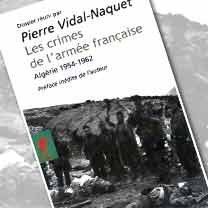 « Les crimes de l’armée française » de Pierre Vidal-Naquet : Contre l’oubli