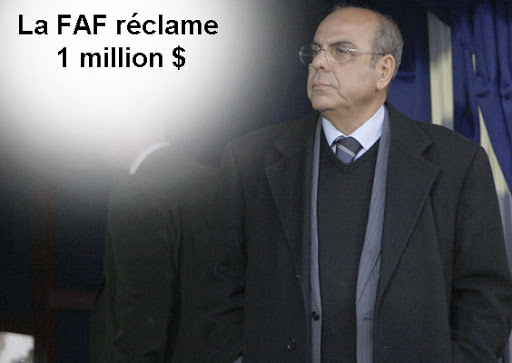 Affaire Algérie-Cameroun,La Fecafoot propose 500 000 $ : Raouraoua refuse