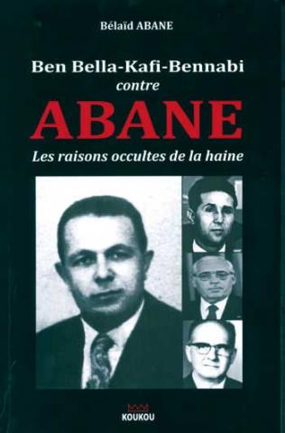 Bélaid Abane à Alger et en Kabylie pour présenter son nouveau livre